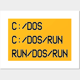 C:/DOS/RUN Posters and Art